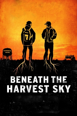 Watch Beneath the Harvest Sky (2013) Online FREE