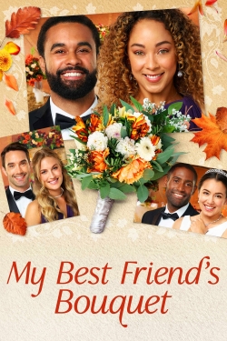 Watch My Best Friends Bouquet (2020) Online FREE