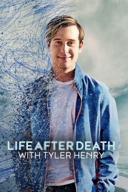 Watch Life After Death with Tyler Henry (2022) Online FREE