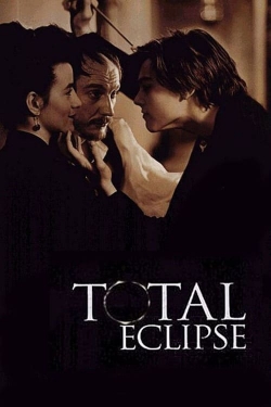 Watch Total Eclipse (1995) Online FREE