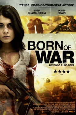 Watch Born Of War (2013) Online FREE