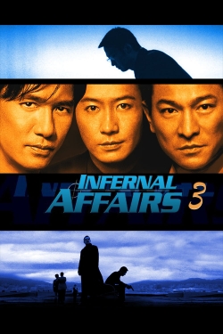 Watch Infernal Affairs III (2003) Online FREE