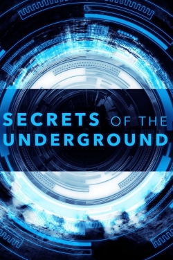 Watch Secrets of the Underground (2017) Online FREE