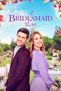 Watch A Bridesmaid in Love (2022) Online FREE