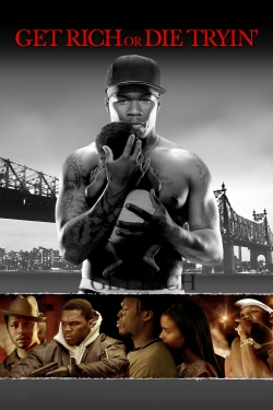 Watch Get Rich or Die Tryin' (2005) Online FREE