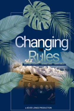 Watch Changing the Rules II: The Movie (2019) Online FREE