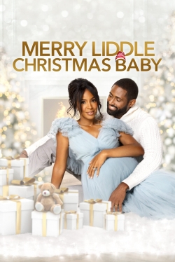 Watch Merry Liddle Christmas Baby (2021) Online FREE