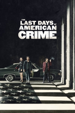 Watch The Last Days of American Crime (2020) Online FREE