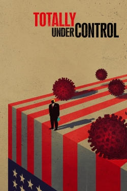 Watch Totally Under Control (2020) Online FREE
