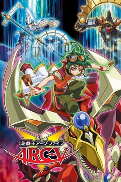 Watch Yu-Gi-Oh! Arc-V (2014) Online FREE