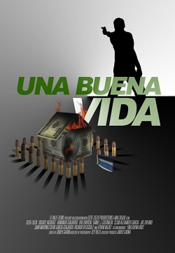 Watch Una buena vida (2016) Online FREE