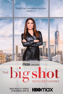 Watch The Big Shot with Bethenny (2021) Online FREE