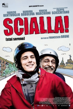 Watch Scialla! (Stai sereno) (2011) Online FREE