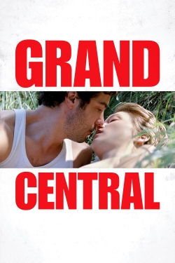 Watch Grand Central (2013) Online FREE