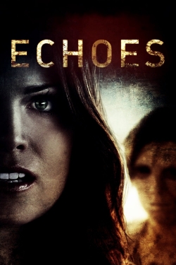 Watch Echoes (2014) Online FREE