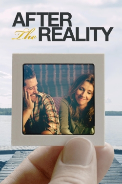Watch After the Reality (2016) Online FREE