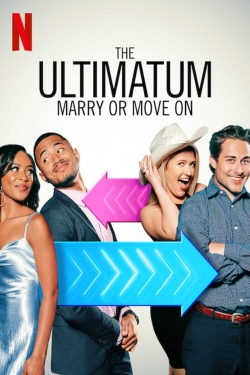 Watch The Ultimatum: Marry or Move On (2022) Online FREE