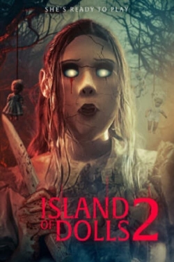 Watch Island of the Dolls 2 (2024) Online FREE