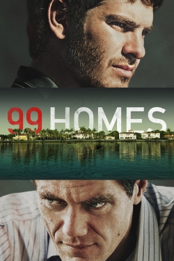 Watch 99 Homes (2014) Online FREE