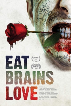 Watch Eat Brains Love (2019) Online FREE