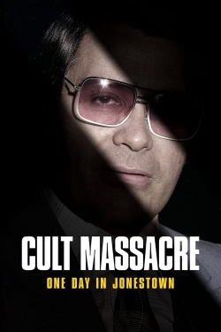 Watch Cult Massacre: One Day in Jonestown (2024) Online FREE