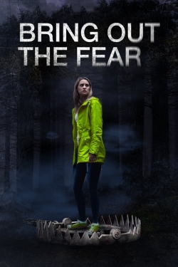 Watch Bring Out the Fear (2021) Online FREE