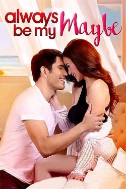 Watch Always Be My Maybe (2016) Online FREE