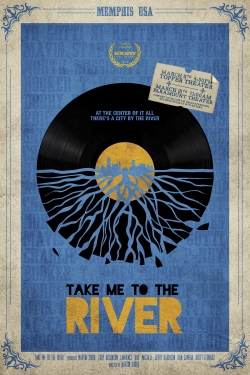 Watch Take Me to the River (2014) Online FREE