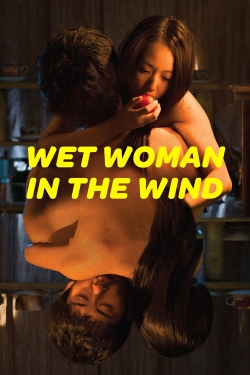 Watch Wet Woman in the Wind (2016) Online FREE