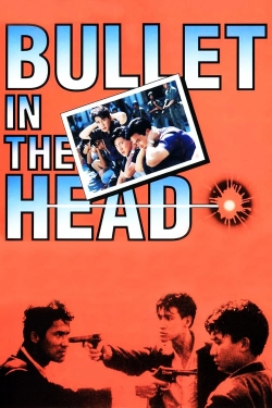 Watch Bullet in the Head (1990) Online FREE
