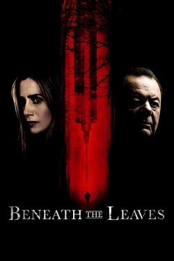 Watch Beneath The Leaves (2019) Online FREE