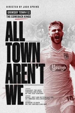 Watch All Town Aren't We (2024) Online FREE