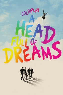 Watch Coldplay: A Head Full of Dreams (2018) Online FREE