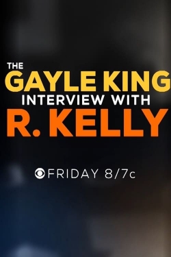 Watch The Gayle King Interview with R. Kelly (2019) Online FREE