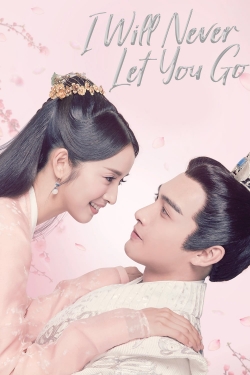 Watch I Will Never Let You Go (2019) Online FREE