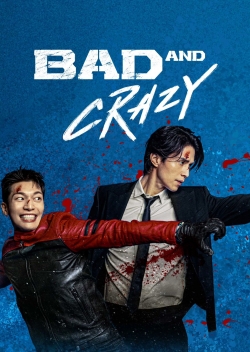 Watch Bad and Crazy (2021) Online FREE