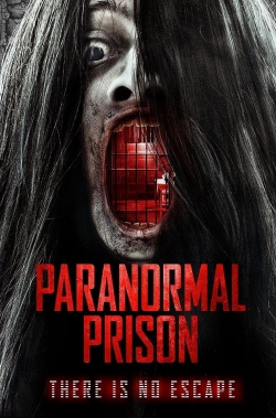 Watch Paranormal Prison (2021) Online FREE