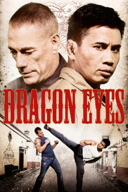 Watch Dragon Eyes (2012) Online FREE