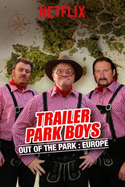 Watch Trailer Park Boys: Out of the Park: Europe (2016) Online FREE