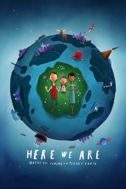 Watch Here We Are: Notes for Living on Planet Earth (2020) Online FREE