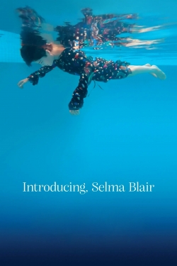 Watch Introducing, Selma Blair (2021) Online FREE