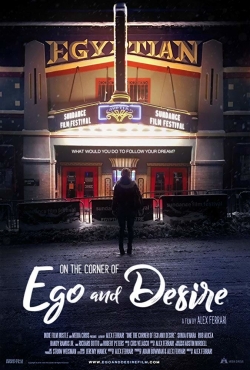 Watch On the Corner of Ego and Desire (2019) Online FREE