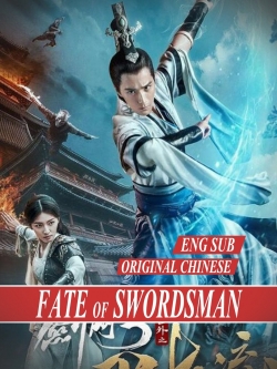 Watch The Fate of Swordsman (2017) Online FREE