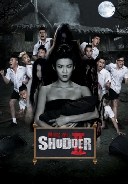 Watch Make Me Shudder 2: Shudder Me Mae Nak (2014) Online FREE