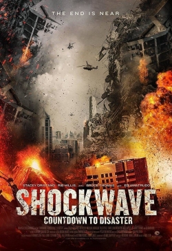 Watch Shockwave Countdown To Disaster (2017) Online FREE