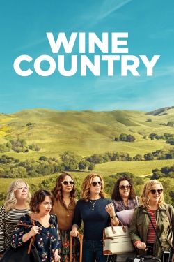 Watch Wine Country (2019) Online FREE