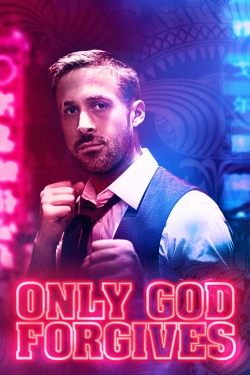 Watch Only God Forgives (2013) Online FREE