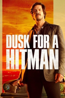 Watch Dusk for a Hitman (2023) Online FREE