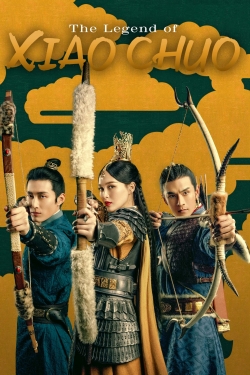 Watch The Legend of Xiao Chuo (2020) Online FREE