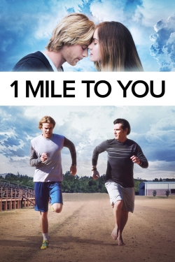 Watch 1 Mile To You (2017) Online FREE